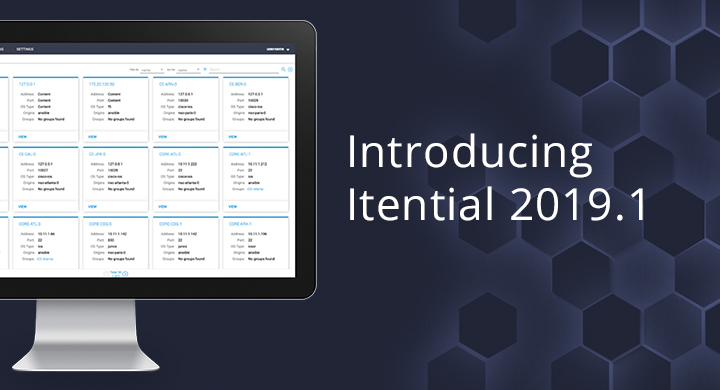 Itential 2019.1 Changes the Game for Network Configuration