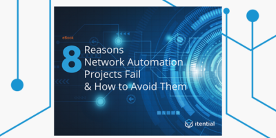 Eight Reasons Network Automation Projects Fail & How to Avoid Them