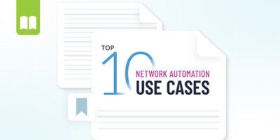 Top 10 Network Automation Use Cases