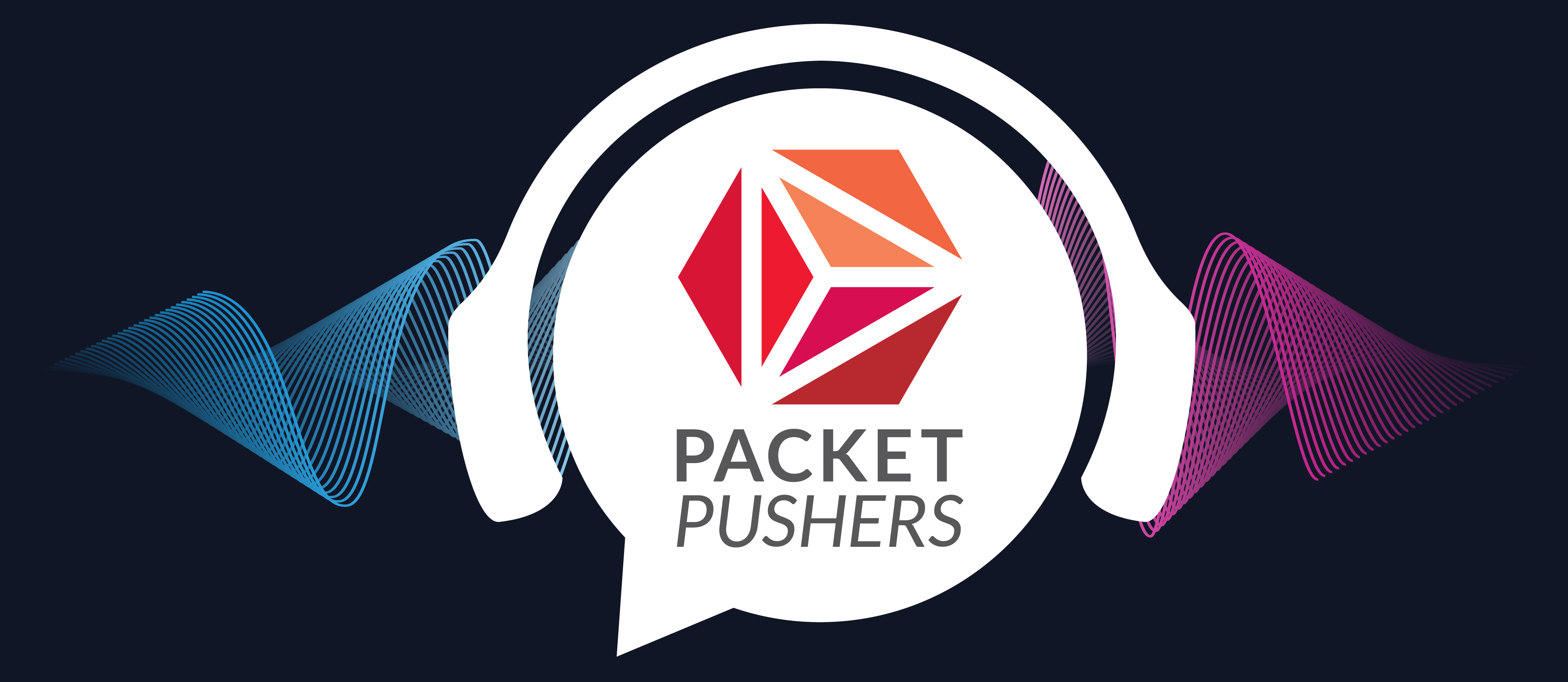 packet pushers podcast logo on a white text bubble with headphones with pink and blue audio waves coming out of each side