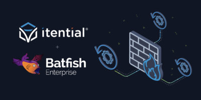 Automating the End-to-End Process of Closed Loop Policy Configuration Management with Itential + Batfish Enterprise