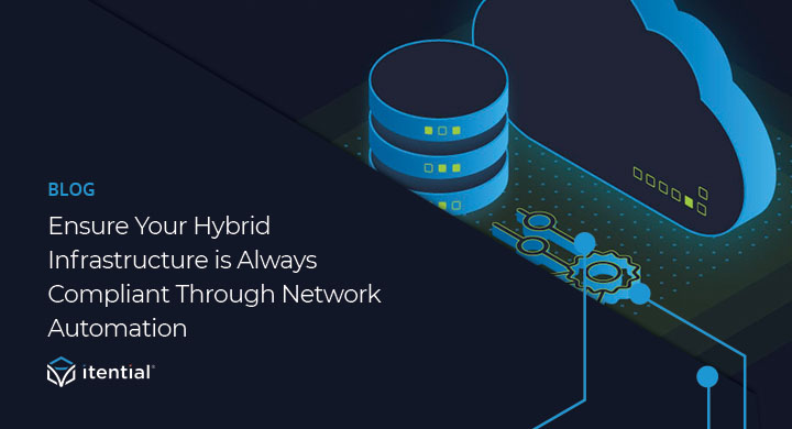 Ensure Your Hybrid Infrastructure is Always Compliant Through Network ...