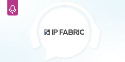 IP Fabric: For The Journey — Configuration, Automation, Orchestration