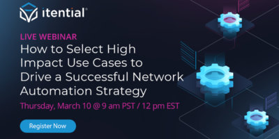 How to Select High Impact Use Cases to Drive a Successful Network Automation Strategy