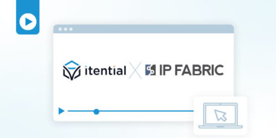 Integrated Network Automation + Assurance with Itential & IP Fabric @ Tech Field Day