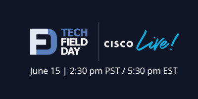 Tech Field Day Extra at Cisco Live US 2022