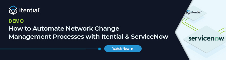 Demo: How to automate network change management process with Itential and ServiceNow