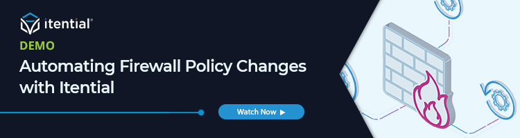 Demo: Automating Firewall Policy Changes with Itential