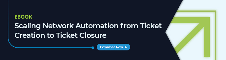 ebook: scaling network automation from ticket creation to ticket closure