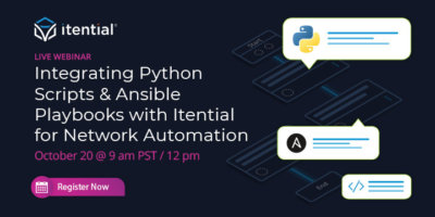 Integrating Python Scripts & Ansible Playbooks with Itential for Network Automation