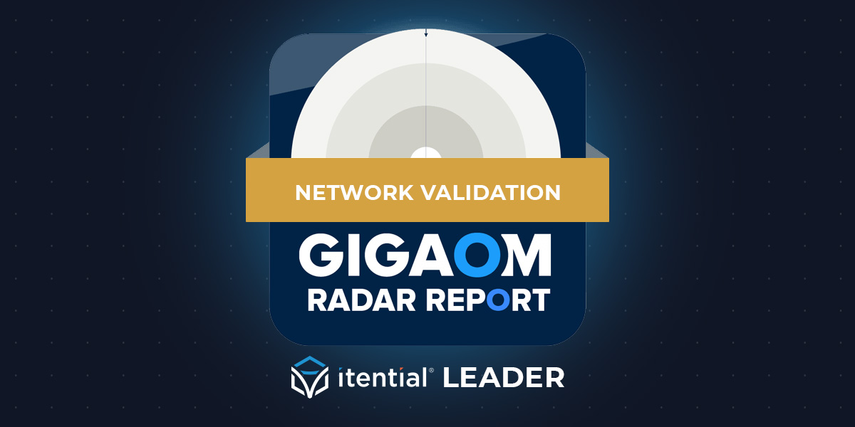 Itential Named a Leader in GigaOm’s Radar Report for Network Validation