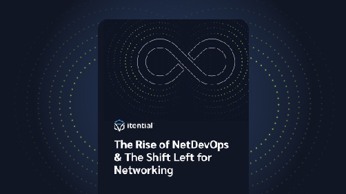 The Rise of NetDevOps & The Shift Left for Networking
