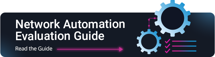 Network Automation Evaluation Guide Read the Guide