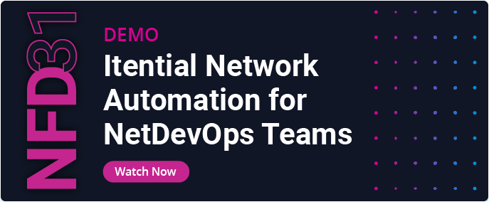 NFD 31 Demo Itential Network Automation for NetDevOps Teams Watch Now