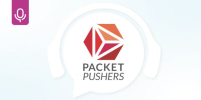 Packet Pushers: Enabling Self-Service Automation & NetDevOps with Itential