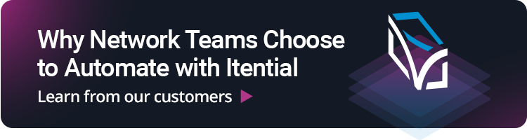 Why Network Teams Choose to Automate with Itential Learn from our customers >
