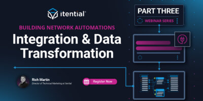 How to Build an Itential Workflow Series: Part 3 – Integration & Data Transformation