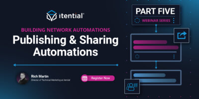 How to Build an Itential Workflow Series: Part 5 – Publishing & Sharing Automations