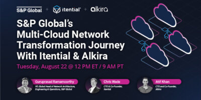 S&P Global’s Multi-Cloud Network Transformation Journey With Itential & Alkira