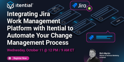 Integrating Jira Work Management Platform with Itential to Automate Your Change Management Process