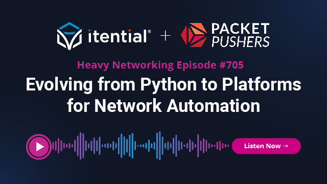 Itential @ Packet Pushers Podcast