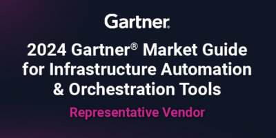 2024 Gartner® Market Guide for Infrastructure Automation & Orchestration Tools