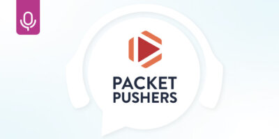 Packet Pushers: Achieve Multi-Domain Network Automation with Itential