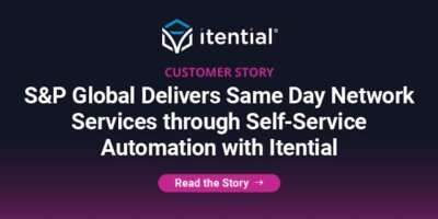 S&P Global Delivers Same Day Network Services through Self-Service Automation with Itential