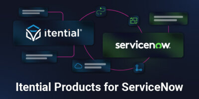 Itential + ServiceNow Solution Overview