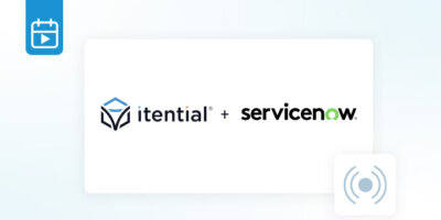 Streamline & Orchestrate Service Order Fulfillment with the Itential App for ServiceNow OMT