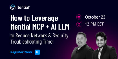 How to Leverage Itential MCP & Agentic AI to Reduce Network & Security Troubleshooting Time