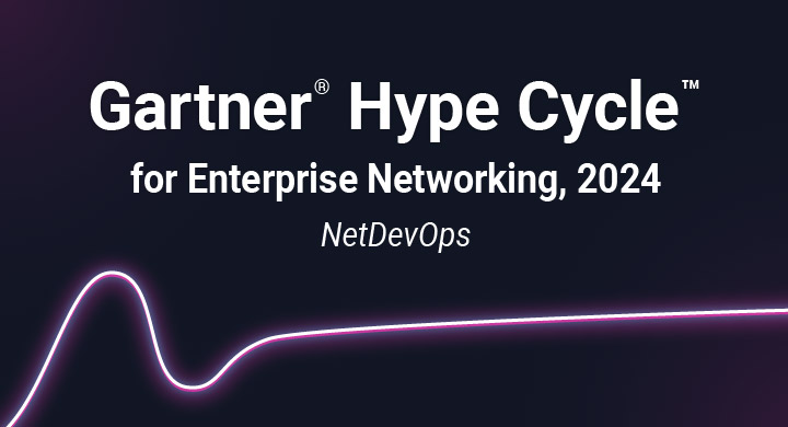 Gartner Hype Cycle for Enterprise Networking 2024 | Itential